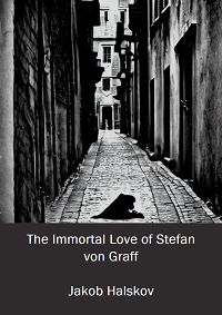 The Immortal Love of Stefan von Graff